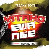 Yitako Ewange - Treaky Boyz