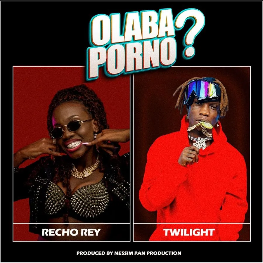 Olaba Porno by Twilight and Recho Rey - MP3 Download, Audio Download -  Howwe.ug