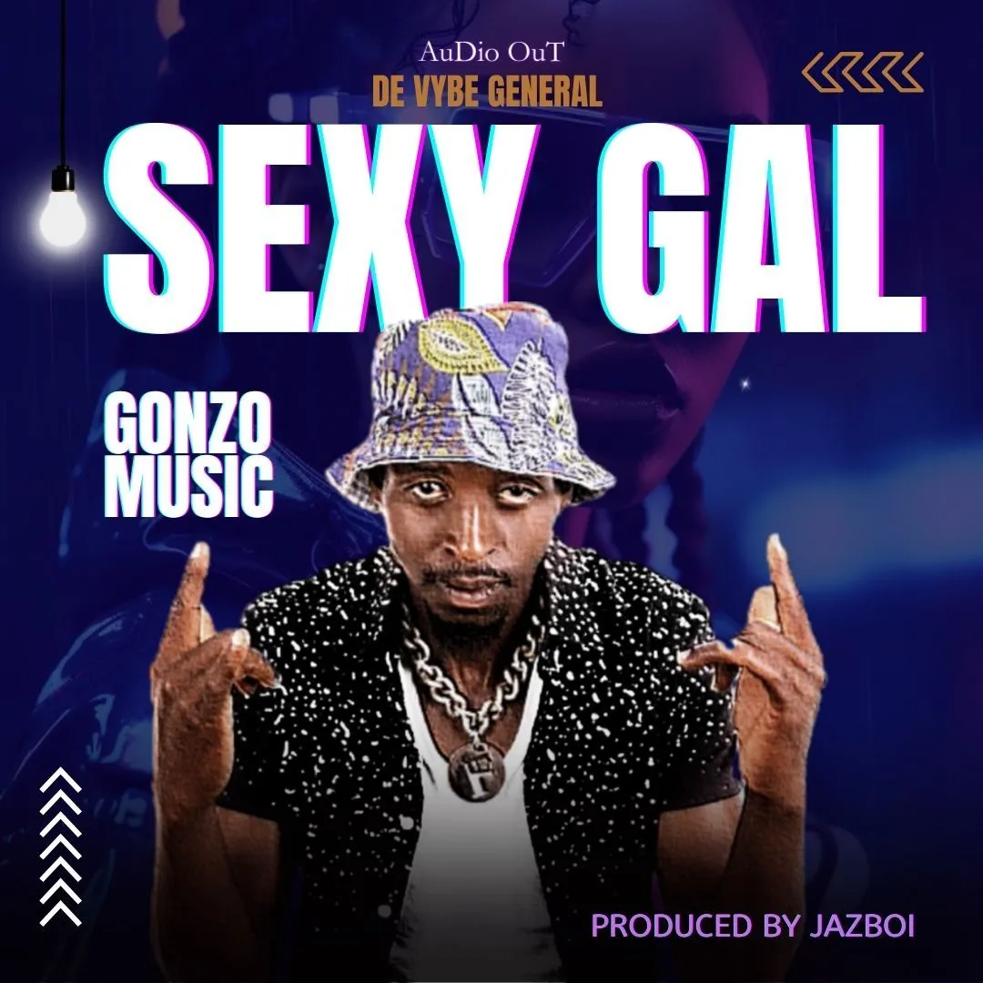 Sexy Gal by Gonzo Music - MP3 Download, Audio Download - Howwe.ug